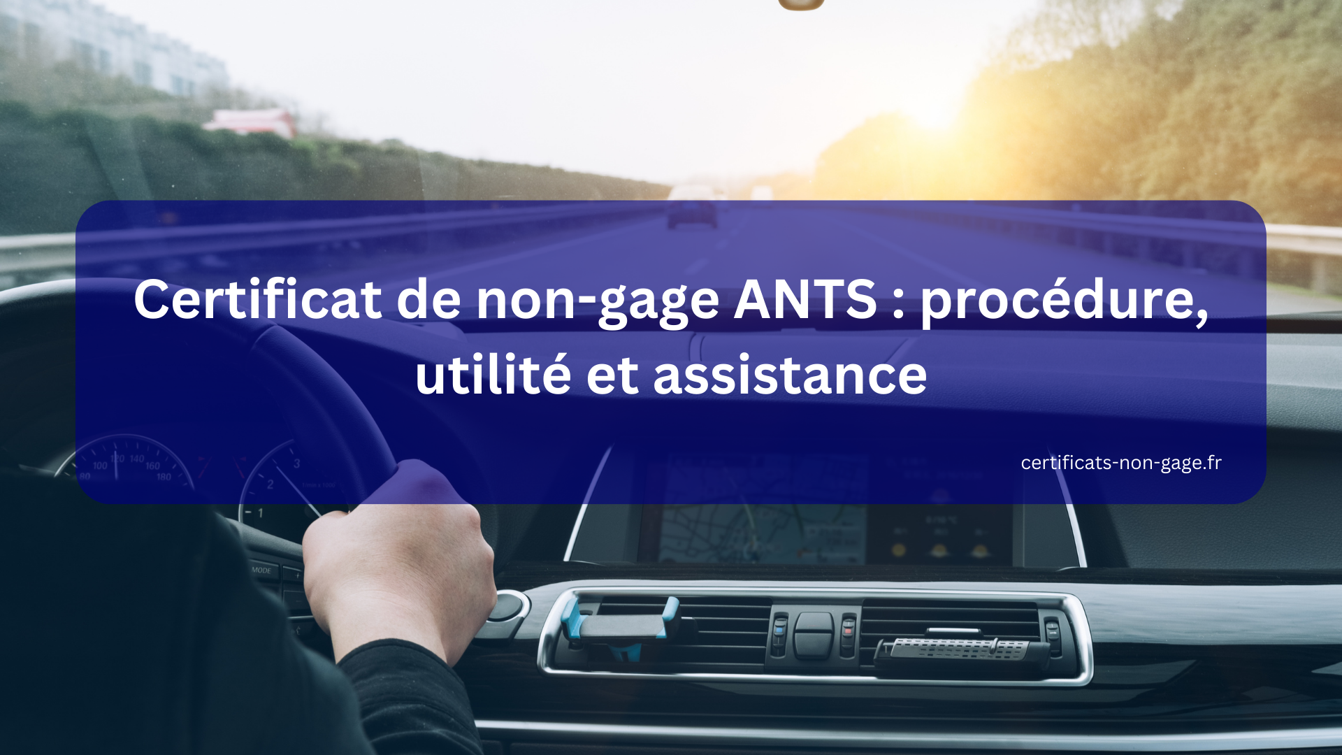 Certificat de non-gage ANTS : procédure, utilité et assistance
