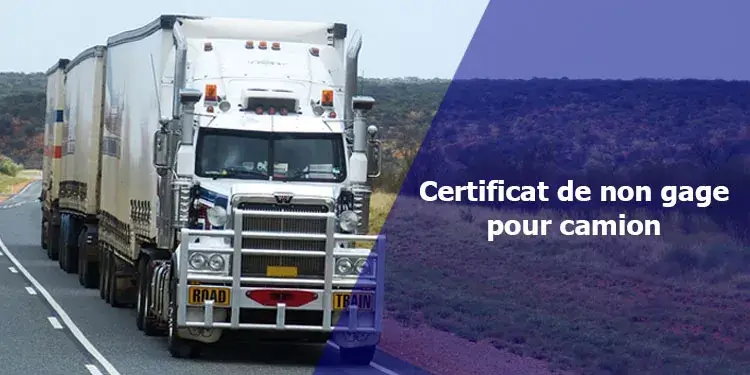 Certificat-de-non-gage-pour-camion-camionnette-fourgon-01